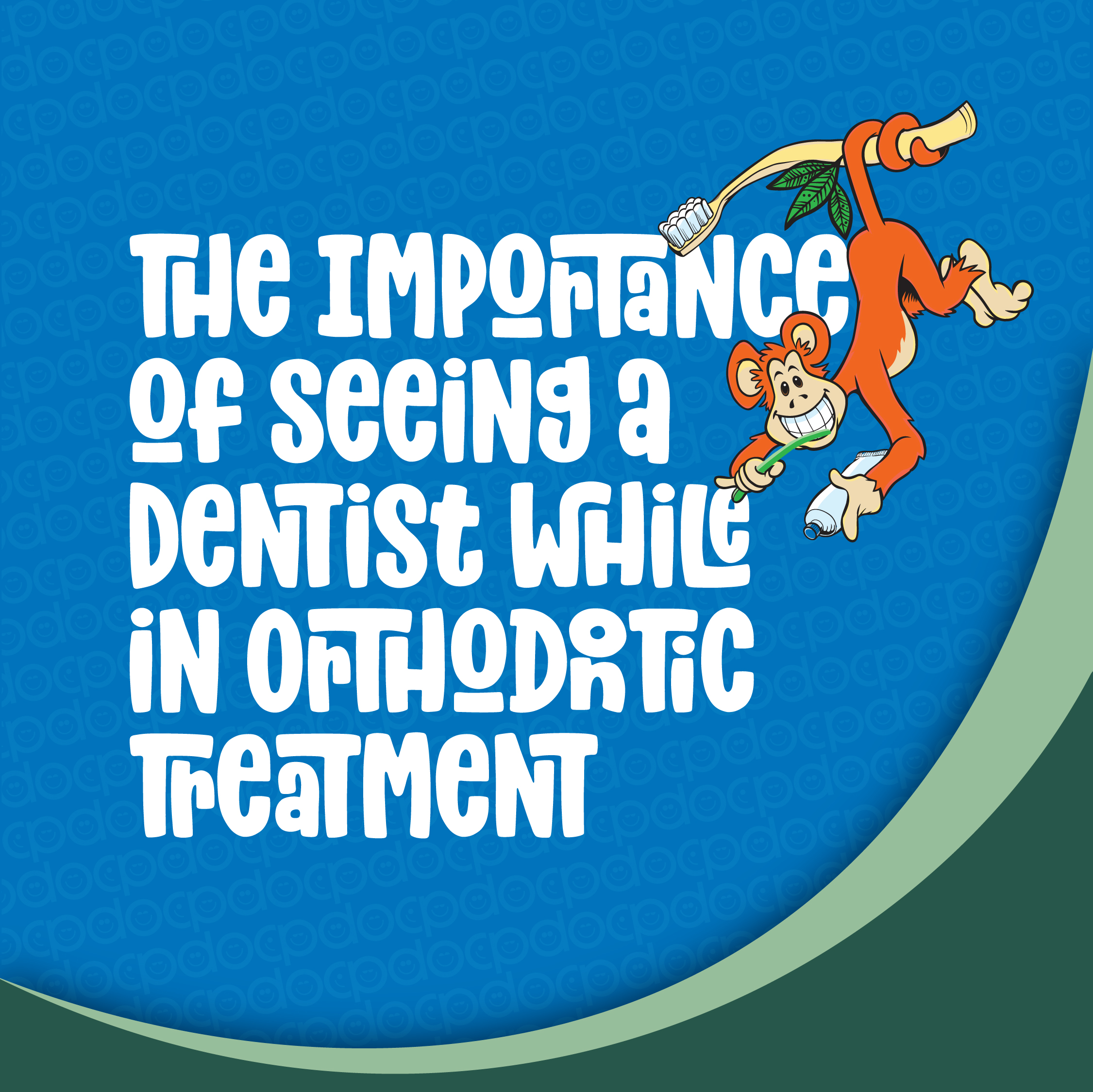 The Importance of Seeing a Dentist While in Orthodontic Treatment 2 PDOC HygieneRecallflyerForparents rgb BlogArt