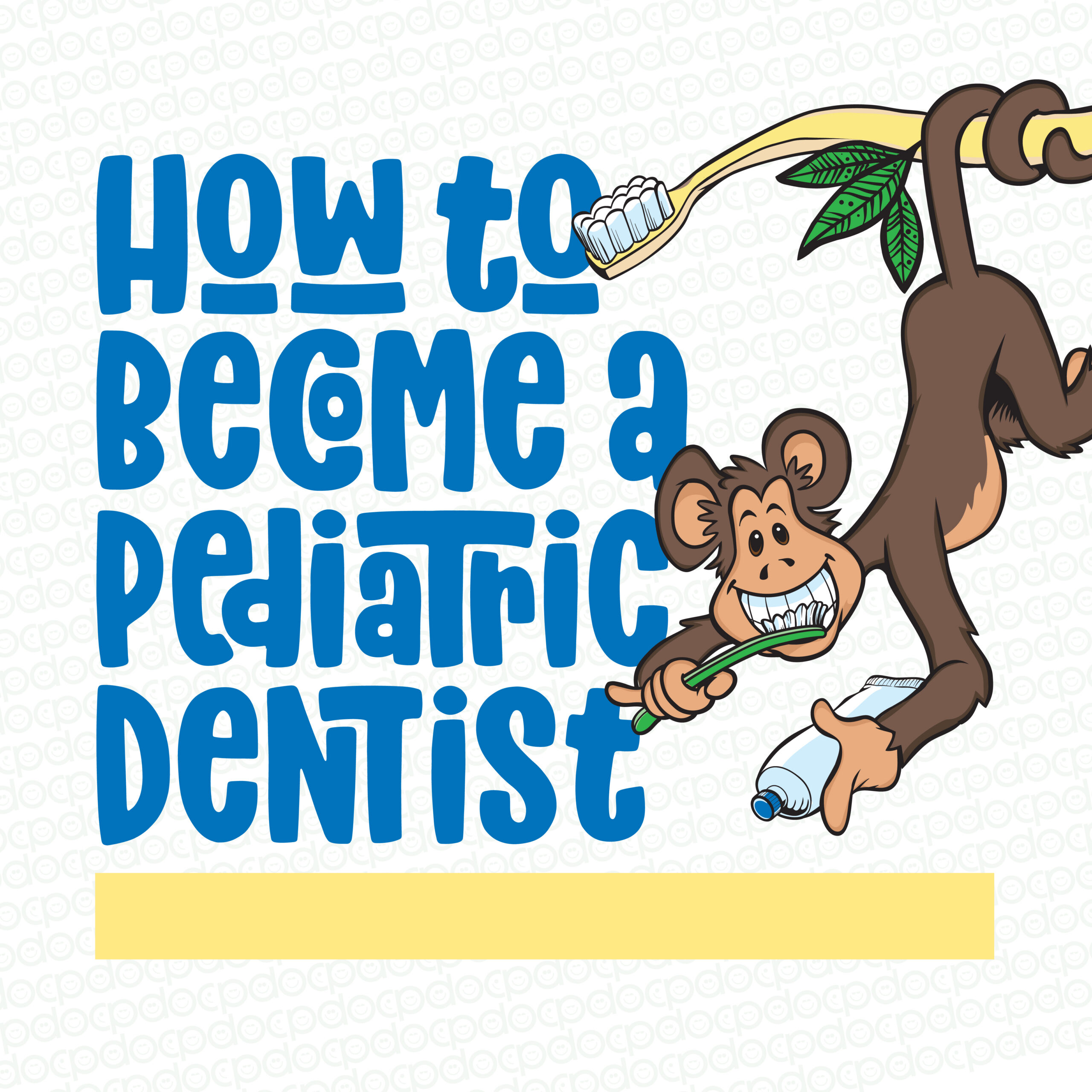 How to Become a Pediatric Dentist: Education and Career Guide 2 how to become a pediatric dentist